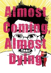 Almost Coming, Almost Dying