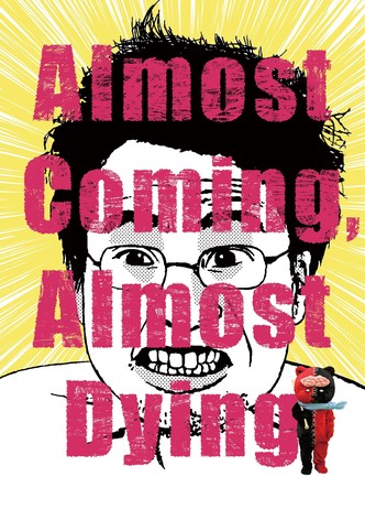 Almost Coming, Almost Dying