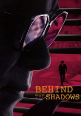 Behind the Shadows