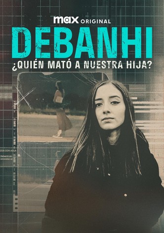 Debanhi: ¿Quién mató a nuestra hija?