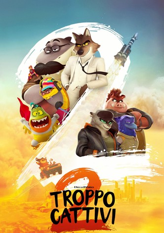 Troppo cattivi 2