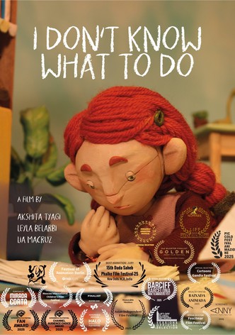 I Don't Know What to Do