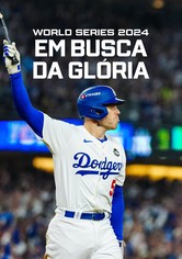 World Series 2024: Em busca da glória - Temporada 1