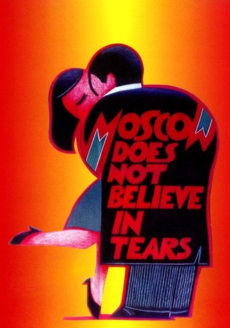 Moscow Does Not Believe in Tears