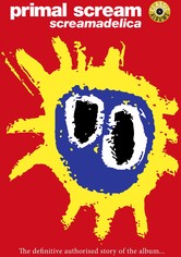 Classic Albums: Primal Scream - Screamadelica