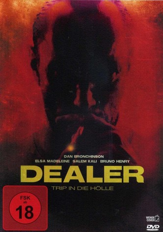 Dealer - Trip in die Hölle
