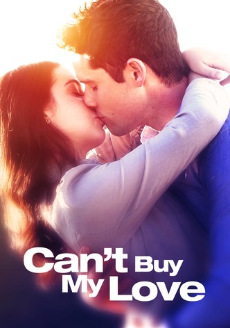 Can't Buy My Love
