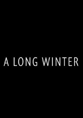 A Long Winter