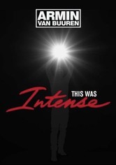 Armin Van Buuren: This Was Intense