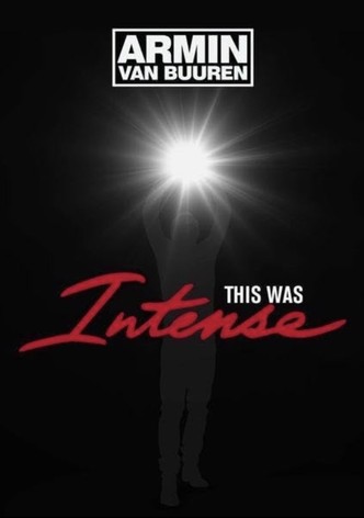 Armin Van Buuren: This Was Intense