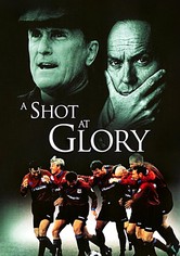 A Shot at Glory