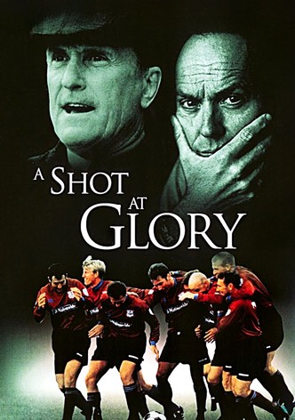 A Shot at Glory