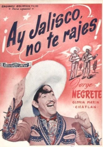 ¡Ay, Jalisco, no te rajes!