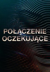 Połączenie oczekujące - Sezon 1