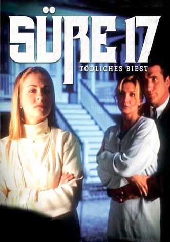 Süße 17, tödliches Biest