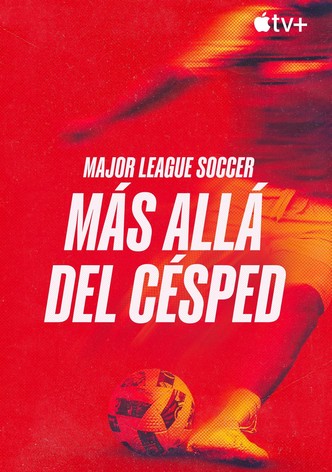 Major League Soccer: Más allá del césped