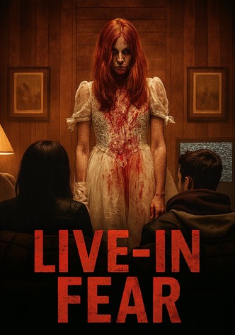Live-In Fear