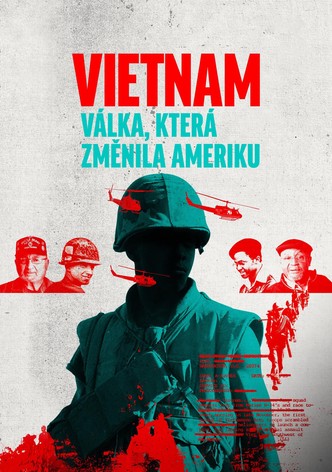 Vietnam: Válka, která změnila Ameriku
