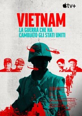 Vietnam: La guerra che ha cambiato gli Stati Uniti