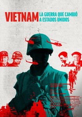 Vietnam: La guerra que cambió Estados Unidos