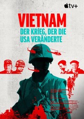 Vietnam: Der Krieg, der die USA veränderte