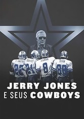 Equipa Americana: Jerry Jones e os Seus Cowboys