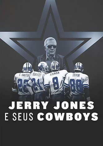 Equipa Americana: Jerry Jones e os Seus Cowboys