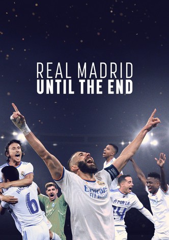 Real Madrid: Until the End