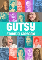 Gutsy - Storie di coraggio