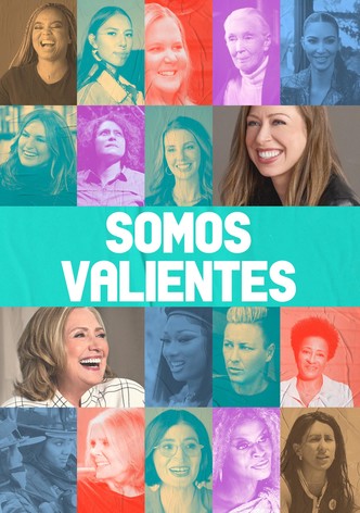 Somos valientes