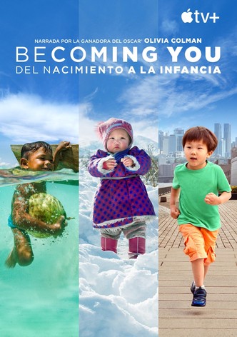 Becoming You. Del nacimiento a la infancia