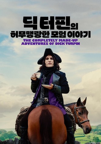 '딕 터핀의 허무맹랑한 모험 이야기' - The Completely Made-Up Adventures of Dick Turpin