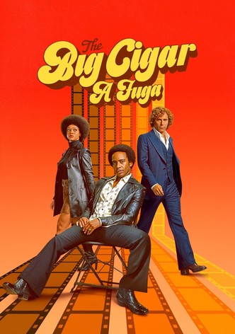 The Big Cigar: A Fuga