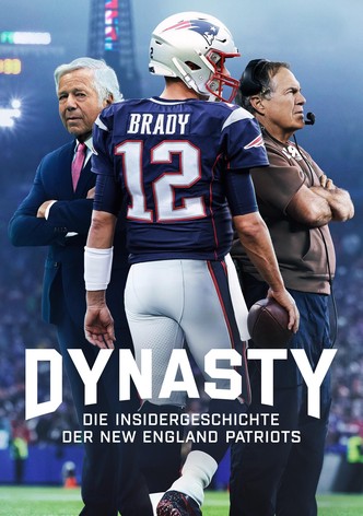 Dynasty: Die Insidergeschichte der New England Patriots