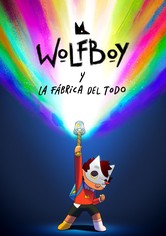 Wolfboy y la fábrica del todo