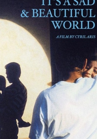 A Sad and Beautiful World