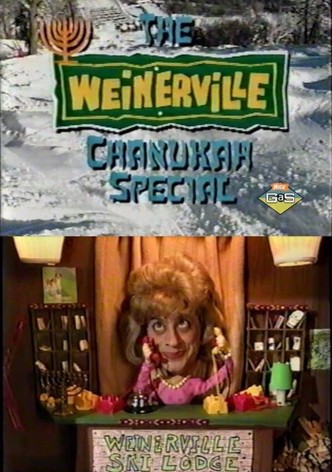 The Weinerville Chanukah Special