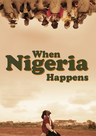 When Nigeria Happens