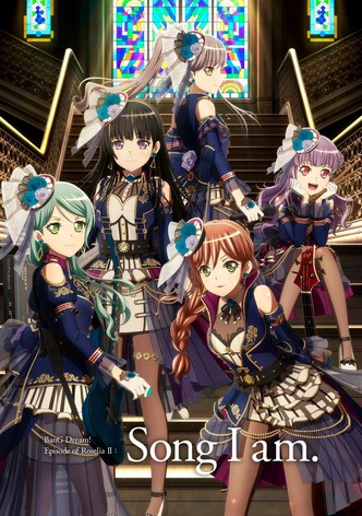 BanG Dream! Episode of Roselia II: Song I am