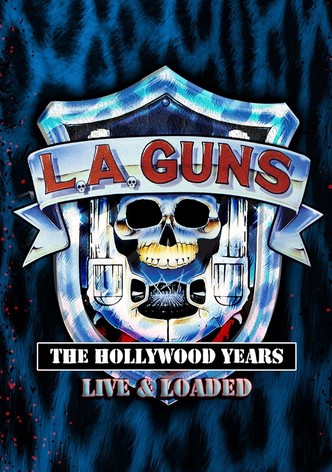 L.A. GUNS: The Hollywood Years - Live & Loaded
