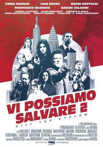 Vi possiamo salvare 2 - kill the system