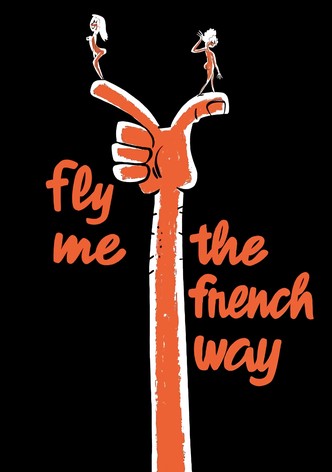 Fly Me the French Way