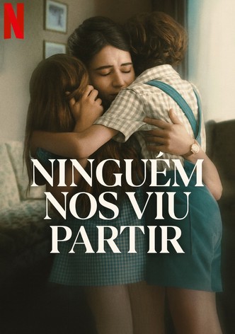 Ninguém Nos Viu Partir
