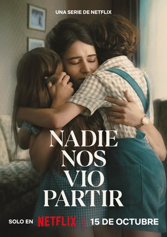 Nadie nos vio partir