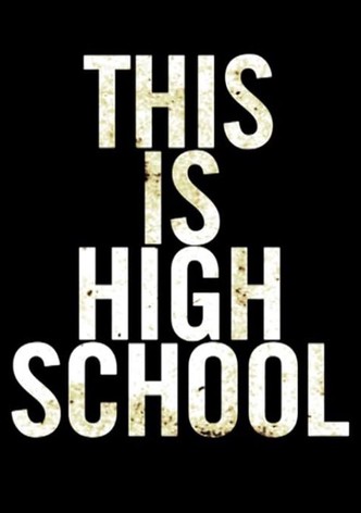 This is High School