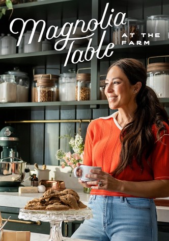Magnolia Table: At the Farm