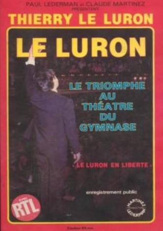 Thierry Le Luron: Le Luron en liberté