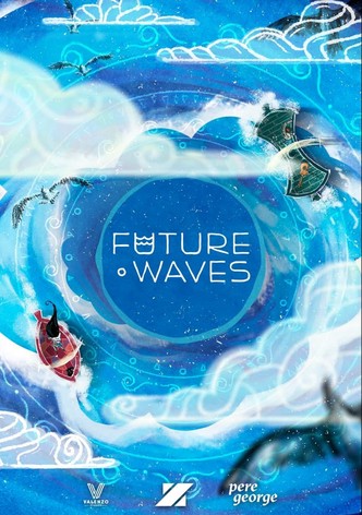 Future Waves