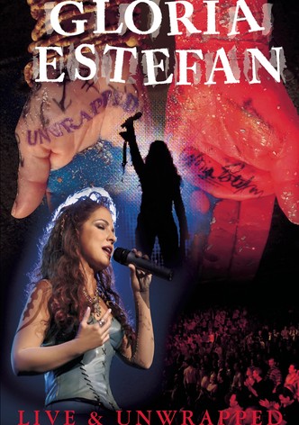 Gloria Estefan: Live and Unwrapped