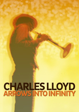 Charles Lloyd - Arrows Into Infinity